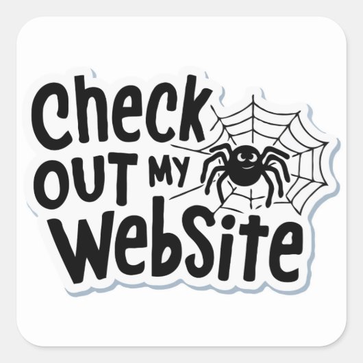 Spider's Web Design - 'Check out my website' Pun スクエアシール (正面)