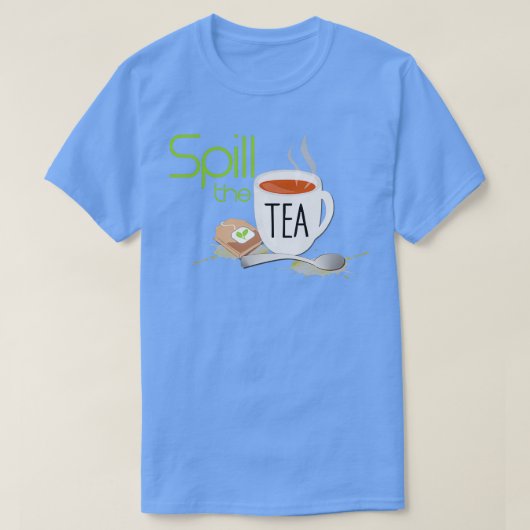 Spill the Tea 34 Tシャツ (デザイン正面)