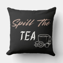Spill the Tea Funny Co-worker Gift for Her クッション