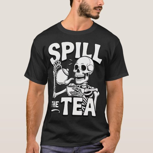 Spill The Tea Funny Gossip Tシャツ (正面)