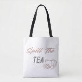 Spill the Tea Funny Tote Bag for Her トートバッグ (正面)