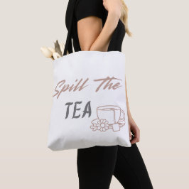 Spill the Tea Funny Tote Bag for Her トートバッグ