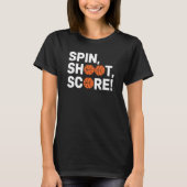 Spin, Shoot, Score! - Wheelchair Basketball Tシャツ (正面)