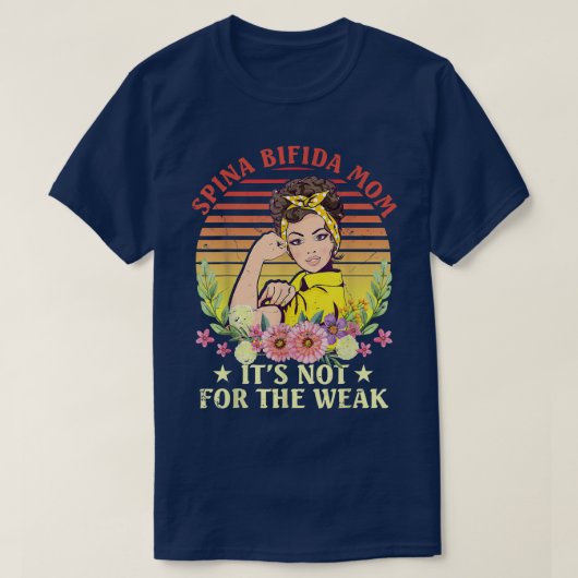 Spina Bifida母は弱い人のためではない Tシャツ (デザイン正面)