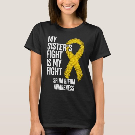 Spina Bifida My Sister's Fight Is My Fight Spina B Tシャツ (正面)