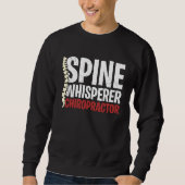Spine Whisperer Chiropractor Physical Therapist Ch スウェットシャツ (正面)
