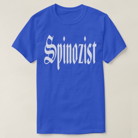 Spinozist Baruch Spinoza Spinoza  Tシャツ (デザイン正面)