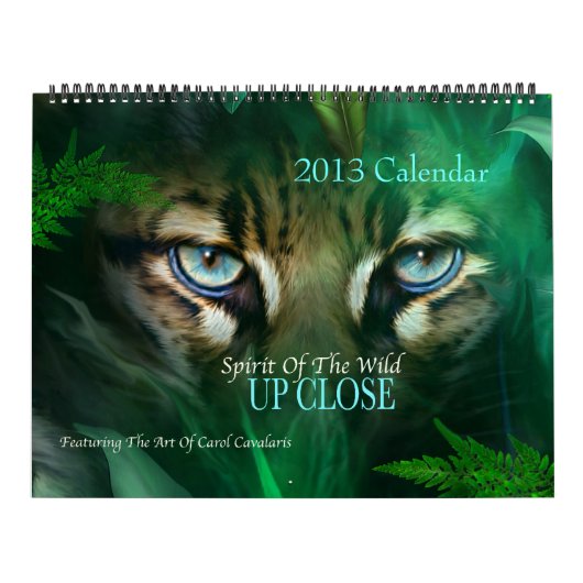 Spirit Of The Wild - Up Close Art Calendar 2013 カレンダー (カバー)