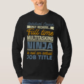 Spiritual Coach As Long As Full Time Multitasking  Tシャツ (正面)