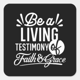 Spiritual Living Testimony Faith and Grace Quote スクエアシール