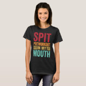 Spit Preworkout In My Mouth Gym Workout Internet Tシャツ (正面フル)