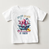 Splash Splash Your Opinion Is Trash  ベビーTシャツ (正面)