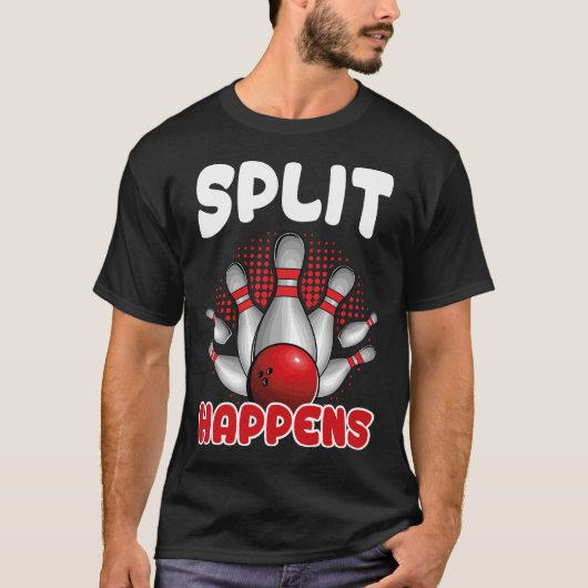 Split Happens Bowling Shirt Funny Bowler Bowling T Tシャツ (正面)