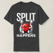 Split Occuitおもしろいボーリングことわざ Tシャツ (デザイン正面)