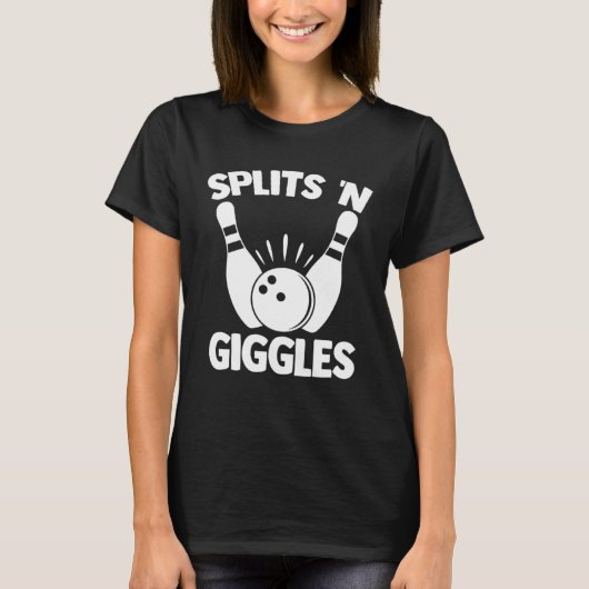 Splits N Giggles Bowling Player Bowler Team Bowlin Tシャツ (正面)