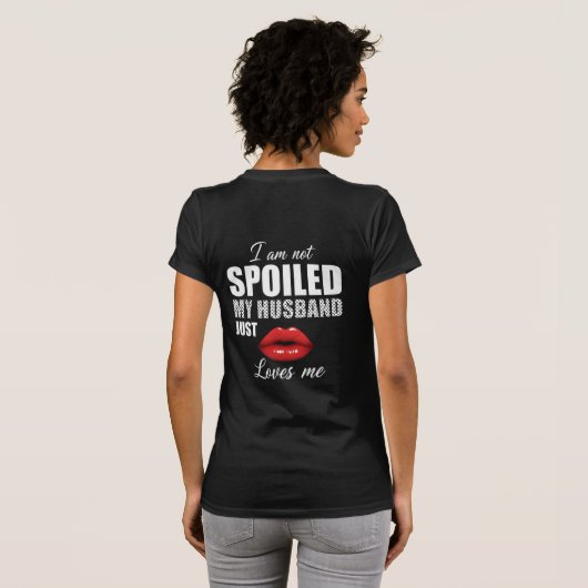 Spoiled by Husband Shirt Design Red Lips Graphic Tシャツ (裏面フル)