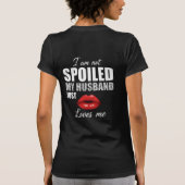 Spoiled by Husband Shirt Design Red Lips Graphic Tシャツ (裏面)