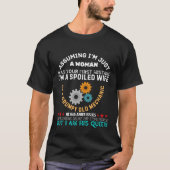 Spoiled Wife of a Grumpy Old Mechanic Funny Quote Tシャツ (正面)