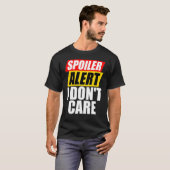 Spoilerアラート私は皮肉を気に言わない Tシャツ (正面フル)