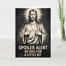 Spoiler Alert He Dies Funny Jesus Easter Card カード