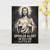 Spoiler Alert He Dies Funny Jesus Easter Card カード (黄色い花)