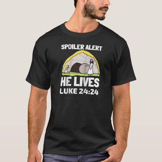 Spoiler Alert He Lives Luke 24 24 Jesus Christian Tシャツ (正面)