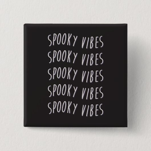 spooky vibes typography 缶バッジ (正面)