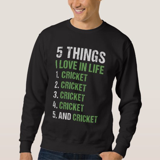 Sport 5 Things I Love In Life Cricket_1 スウェットシャツ (正面)