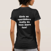 sportbikesの女の子は実際により多くの楽しい時を過します! tシャツ (裏面)