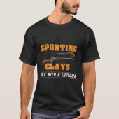 Sporting Clays - Golf With A Shotgun - Clay Target Tシャツ (正面)