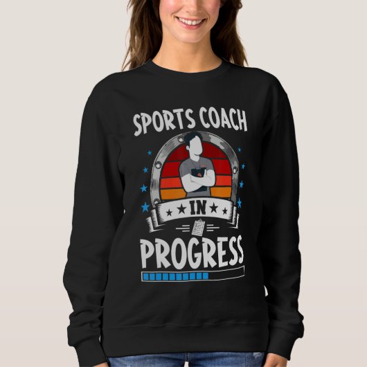 Sports Coach In Progress Trainee Student スウェットシャツ (正面)