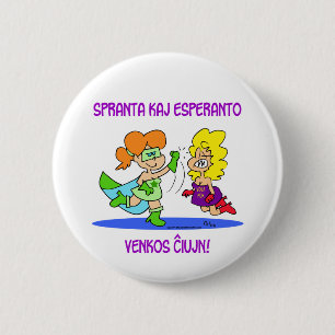 sprantaのkajのエスペラントのvenkosのchiujnのcxujnのciujn 缶バッジ