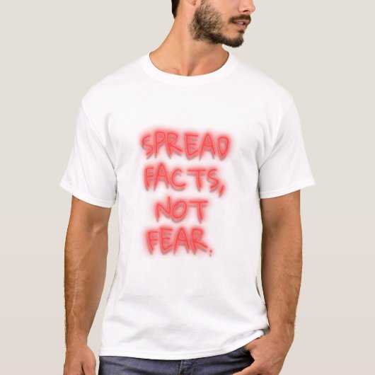Spread facts, not fear neon sign transparent tシャツ (正面)