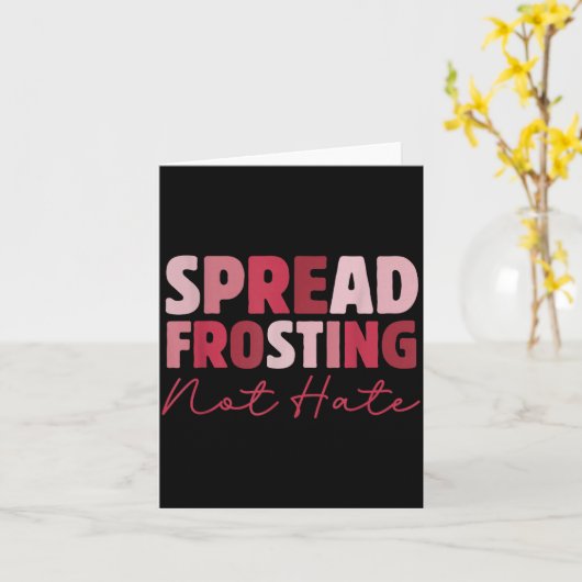 Spread Frosting Not Hate - Funny Baking Lovers Bak カード (黄色い花)