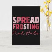 Spread Frosting Not Hate - Funny Baking Lovers Bak カード (黄色い花)