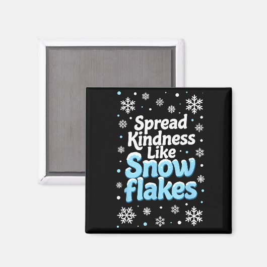 Spread Kindness Like Snowflakes Insrational Quotes マグネット (正面/裏面)