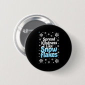 Spread Kindness Like Snowflakes Insrational Quotes 缶バッジ (正面&裏面)