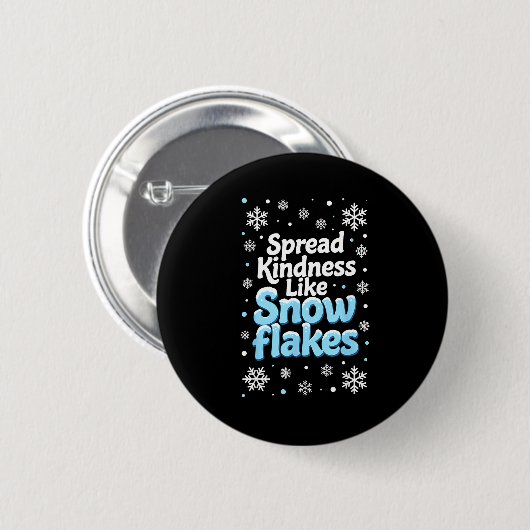 Spread Kindness Like Snowflakes Insrational Quotes 缶バッジ (正面&裏面)