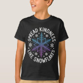 Spread Kindness Like Snowflakes Insrational Winter Tシャツ (正面)