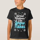Spread Kindness Like Snowflakes Snow Days Sitive M Tシャツ (正面)
