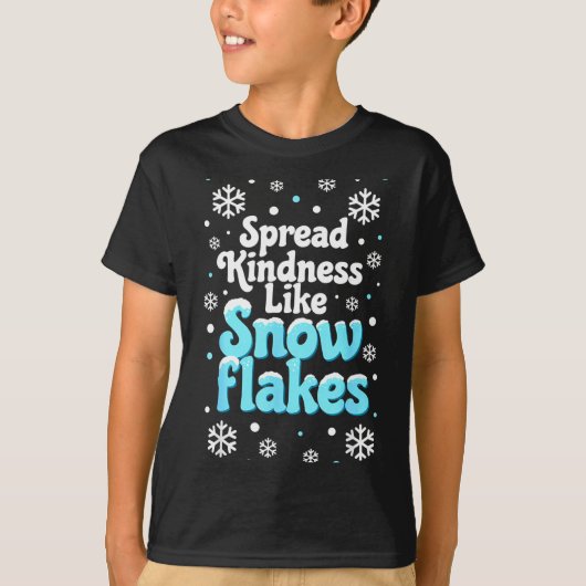 Spread Kindness Like Snowflakes Snow Days Sitive M Tシャツ (正面)