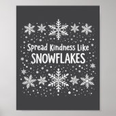 Spread Kindness Like Snowflakes Winter Funny Sayin ポスター (正面)
