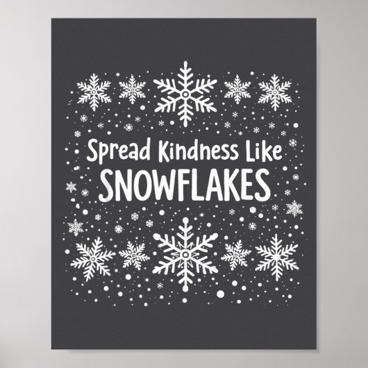 Spread Kindness Like Snowflakes Winter Funny Sayin ポスター (正面)