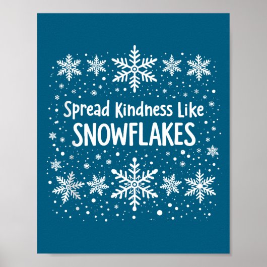 Spread Kindness Like Snowflakes Winter Funny Sayin ポスター (正面)