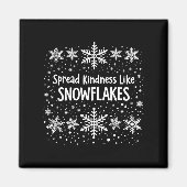 Spread Kindness Like Snowflakes Winter Funny Sayin マグネット (正面)