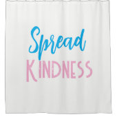 Spread Kindness Shower Curtain シャワーカーテン (正面)