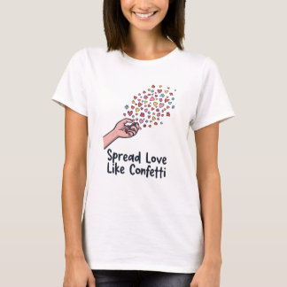 Spread Love Like Confetti – World Kindness Day Tee Tシャツ