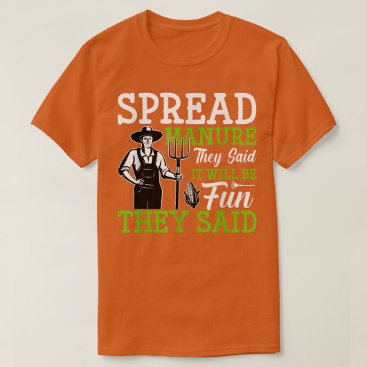 Spread Manure They Said Funny Farming Farmer Tract Tシャツ (デザイン正面)