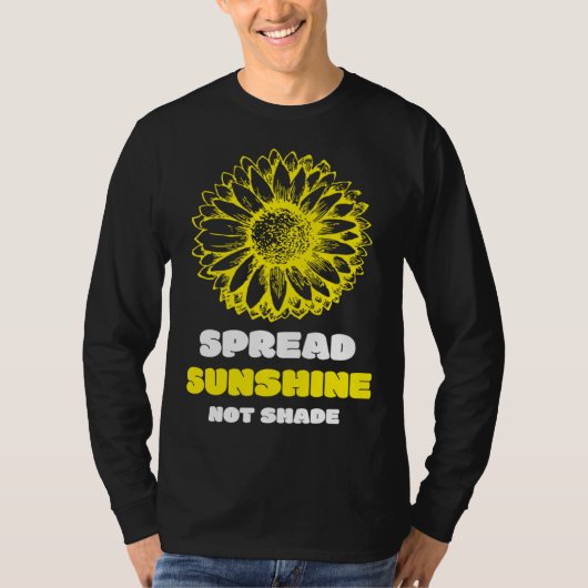 Spread Sunshine Not Shade Mental Health Awareness  Tシャツ (正面)