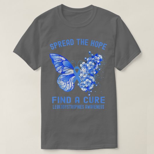 Spread The Hope Find A Cure Leukodystrophies Aware Tシャツ (デザイン正面)